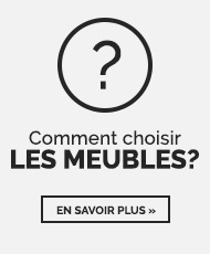 Comment choisir les meubles?